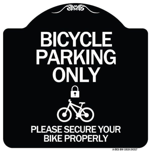 Signmission Bicycle Parking Please Secure Your Bike Properly Heavy-Gauge Aluminum Sign, 18" x 18", BW-1818-24317 A-DES-BW-1818-24317 - main